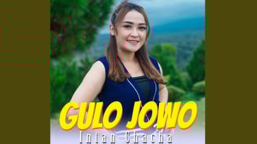 Lirik Lagu Gulo Jowo - Intan Chacha