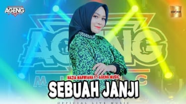 Lirik Lagu Sebuah Janji - Nazia Marwiana feat Ageng Music