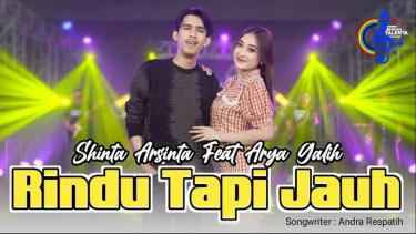 Lirik Lagu Rindu Tapi Jauh - Shinta Arsinta Feat Arya Galih