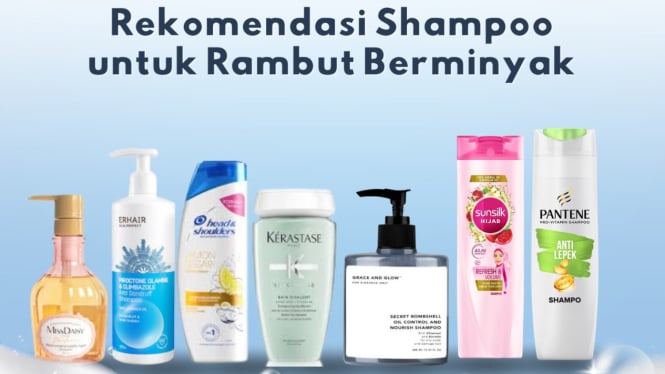 Rekomendasi Shampoo untuk Permasaahan Rambut Berminyak