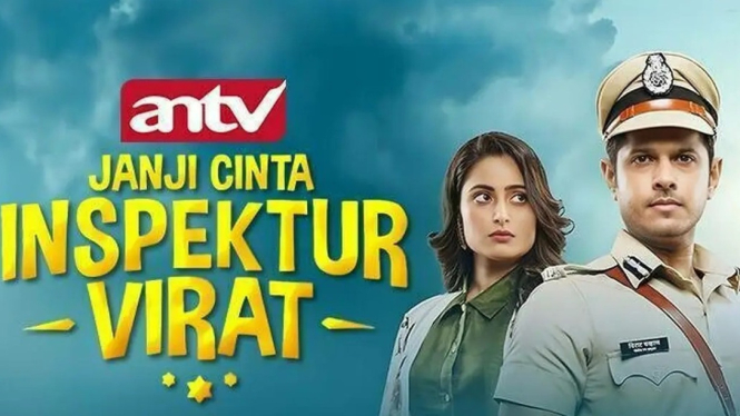 Jadwal Tayang ANTV Hari Ini, Ada 'Janji Cinta Inspektur Virat'!