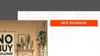 Lagi Ramai No Buy Challenge, Tantangan Setop Belanja Biar Gaji Nggak Cepat Menguap