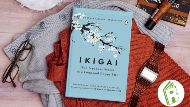 Buku Ikigai (Rahasia Hidup Bahagia dan Panjang Umur Orang Jepang)