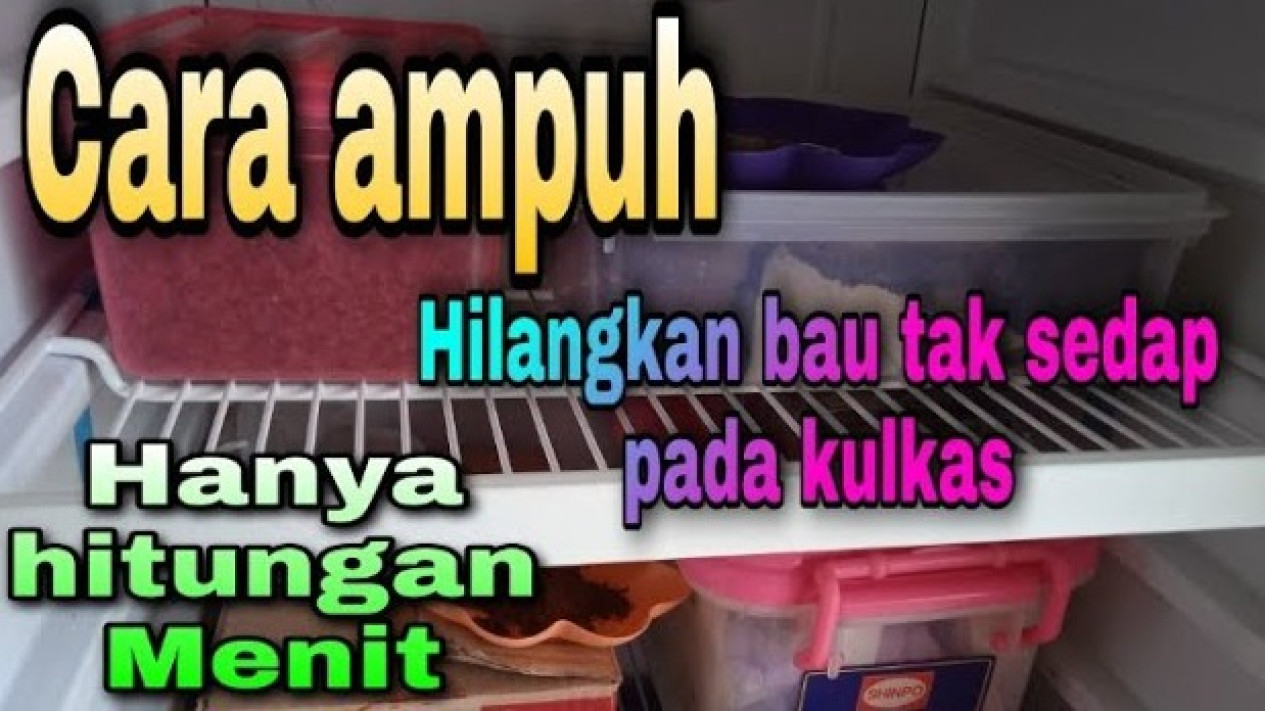Kulkas Bau Tak Sedap