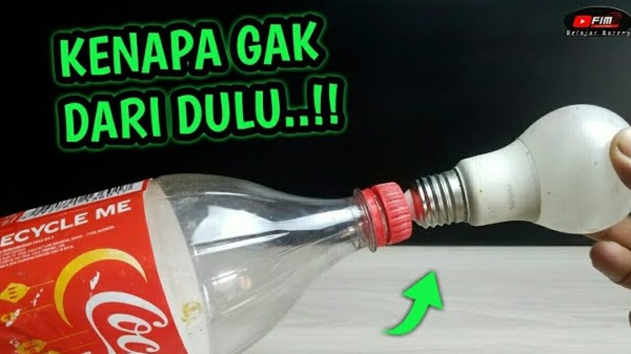 Cara Mudah Pasang Lampu dengan Botol Bekas