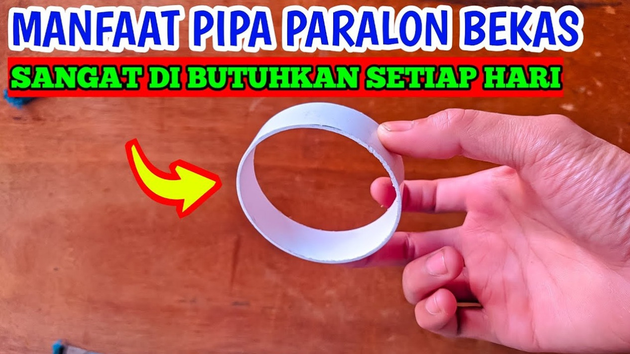 Manfaat Paralon Bekas