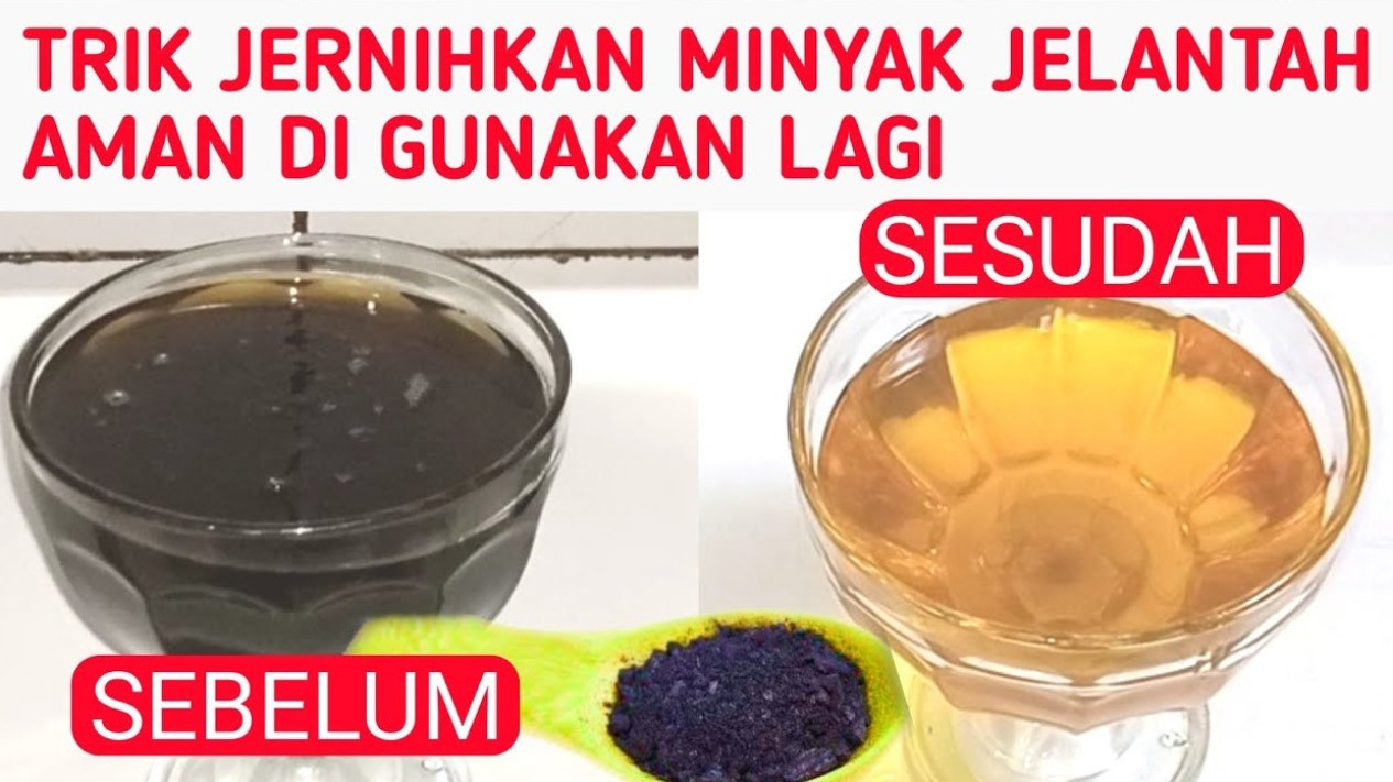 Minyak Jelantah Hitam Jadi Bening