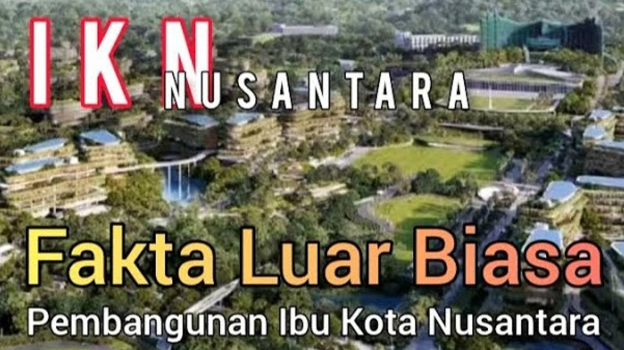 Fakta Pembangunan IKN