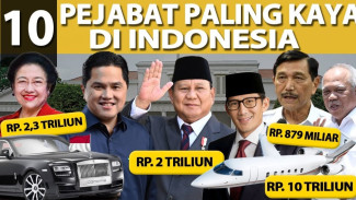Ini Dia 10 Pejabat Terkaya Indonesia, Nomor 1 Bikin Kaget!