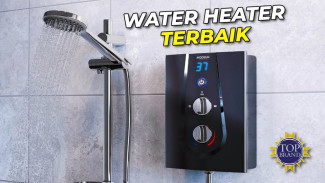 5 Rekomendasi Water Heater Gas Murah dan Berkualitas untuk Kebutuhan Harian Anda di Rumah