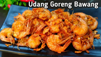 Kini Memasak Udang Tak Perlu Ribet, Berikut Resep Udang Goreng Bawang Putih yang Siap Disajikan Dalam Waktu 15 Menit