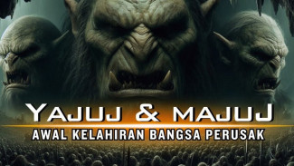 Kisah Mengerikan Yajuj Majuj yang Bikin Merinding, Benarkah Mereka Masih Ada?