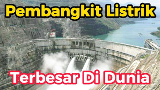 7 Pembangkit Listrik Terbesar di Dunia yang Wajib Kamu Tahu!