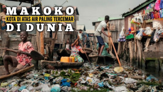 Kehidupan Ekstrem di Atas Air Kotor Makoko, Bikin Kita Bersyukur!