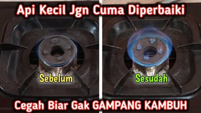 Cara Mudah Memperbaiki Kompor Gas Apinya Kecil Banget