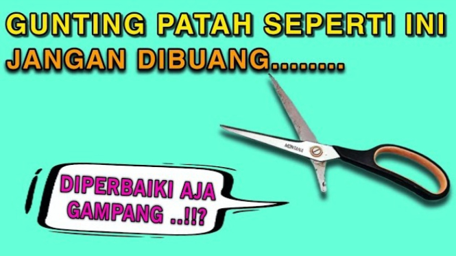 Cara Memperbaiki Pegangan Gunting Patah