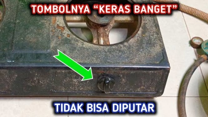Cara Mengatasi Knob Kompor Tidak Bisa Duputar