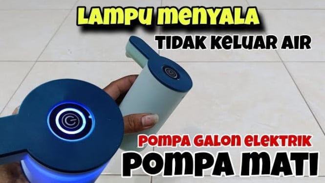 Trik Sederhana Mengatasi Pompa Galon Elektrik Mati