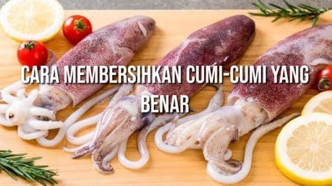 Cara Membersihkan Cumi