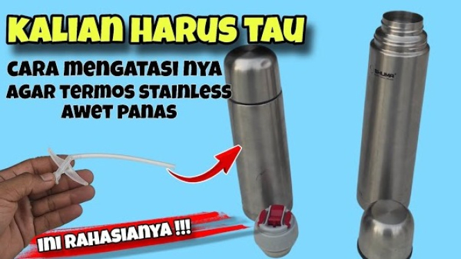 Cara Sederhana Mengatasi Termos Stainless Cepat Dingin