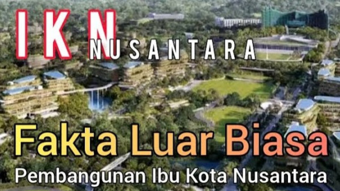 Fakta Pembangunan IKN