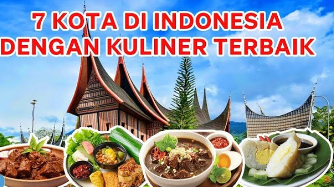 7 Kota di Indonesia dengan Kuliner Terbaik