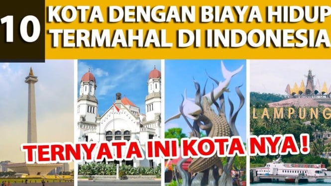 Kota dengan Biaya Hidup Termahal di Indonesia