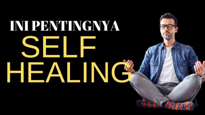 Pentinya Self Healing