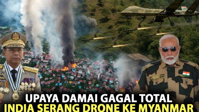 India Serang Myanmar Pakai Drone Tempur