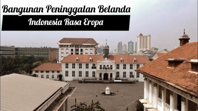 Kota tua peninggalan Belanda di Indonesia