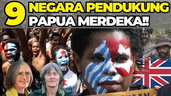 9 Negara Asing yang Diam-Diam Dukung Papua Merdeka