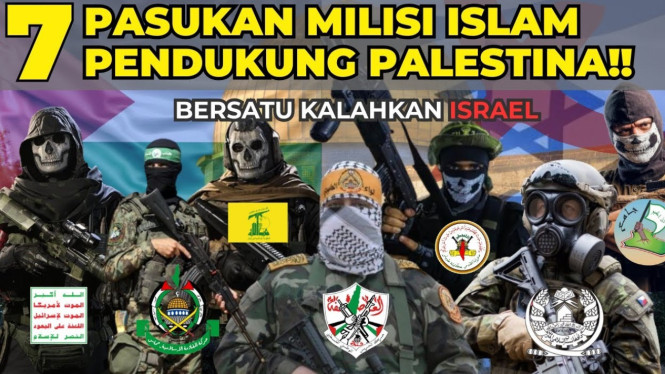 7 Milisi Islam yang Bersatu Melawan Israel