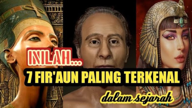 7 Fir`aun Paling Terkenal
