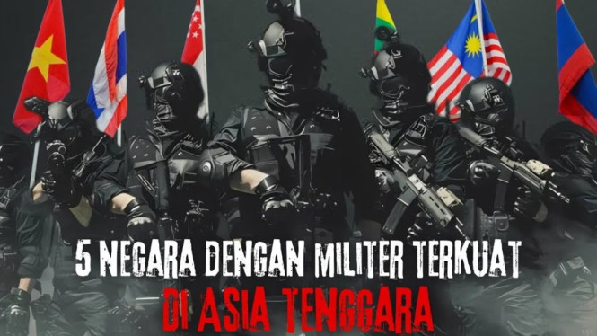Negara Militer Terkuat di Asia Tenggara