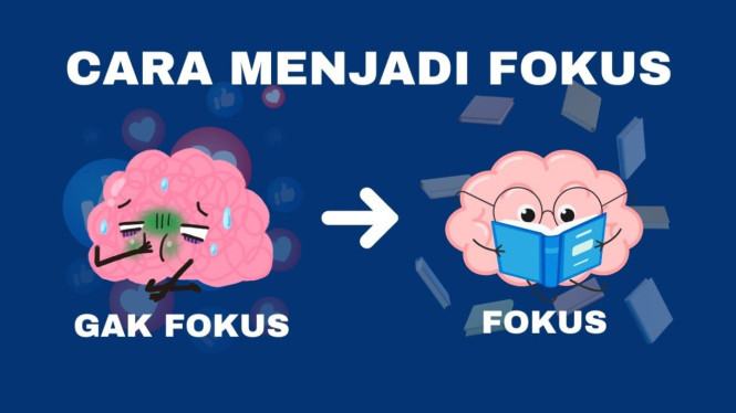 Cara Menjadi Fokus
