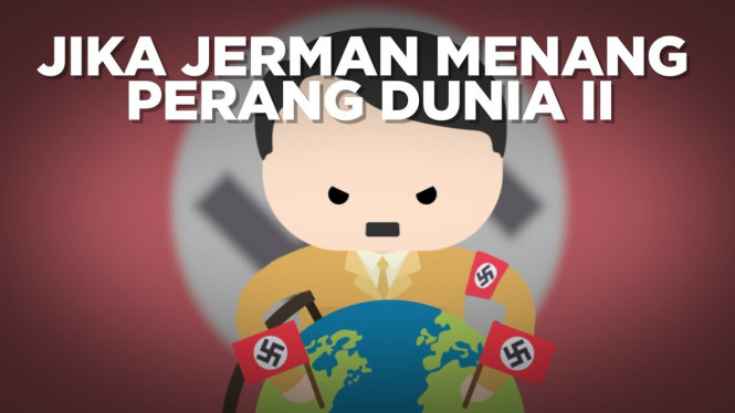 Kalau Jerman Menang Perang Dunia 2