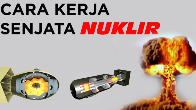 Begini Cara Kerja Senjata Nuklir yang Bisa Hancurkan Satu Kota!