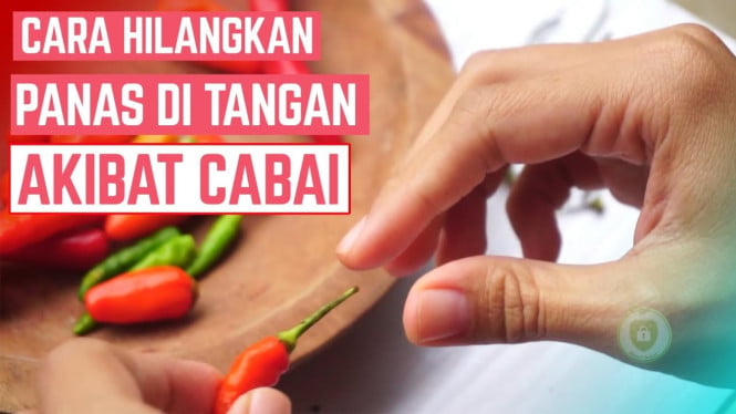 Tangan Panas Setelah Potong Cabai