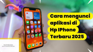 Cara Mengunci Aplikasi iPhone Terbaru 2025 Pakai Face ID, Mudah dan Anti Ribet