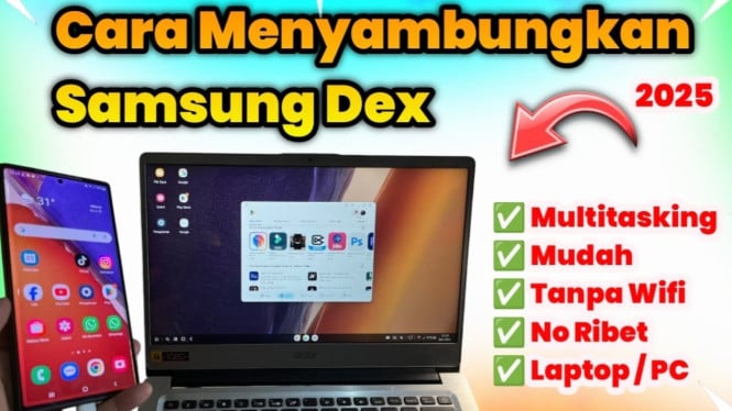 Cara Menyambungkan Samsung Dex