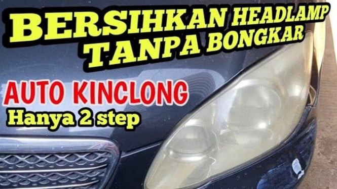 Cara membersihkan headlamp