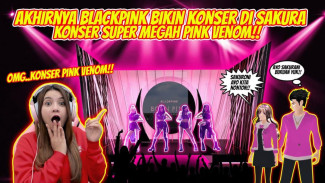 Cara Seru Nonton Konser Virtual BLACKPINK di Sakura School Simulator, Wajib Coba untuk BLINK!