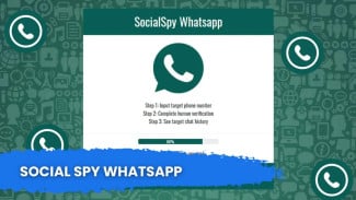 Perhatikan 4 Bahaya Pakai Social Spy WhatsApp