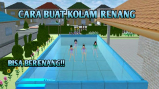 Panduan Lengkap Membuat Kolam Renang Waterpark untuk Berenang di Sakura School Simulator