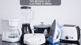 Tips Merawat Peralatan Rumah Tangga agar Awet dan Tahan Lama