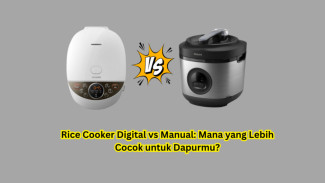 Rice Cooker Digital vs Manual: Mana yang Lebih Cocok untuk Dapurmu?