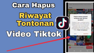 Cara Cek dan Hapus Riwayat Tontonan di TikTok dengan Mudah