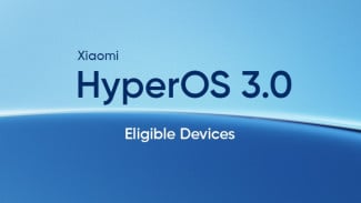Xiaomi Siapkan HyperOS 3 untuk HP dan Tablet Ini, Siapa Saja yang Kebagian?