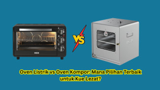 Oven Listrik vs Oven Kompor: Mana Pilihan Terbaik untuk Kue Lezat?