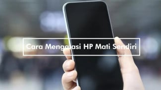 Trik Ampuh Atasi HP Yang Sering Mati Akibat Overheat atau Masalah Firmware